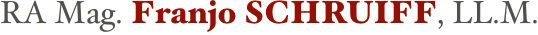 RA Mag. Franjo SCHRUIFF, LL.M.
